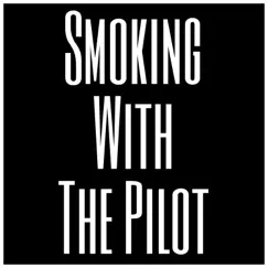 Smoking With the Pilot - Single by Treezy 2 Times album reviews, ratings, credits