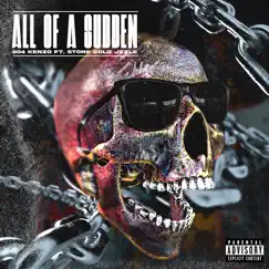 All of a Sudden (feat. Stone Cold Jzzle) - Single by 504kenzo album reviews, ratings, credits