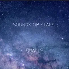 Sounds of Stars - EP by 8ball9 album reviews, ratings, credits