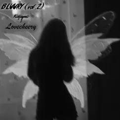 Bluury, Vol. 2 (feat. Kidjaynic) - Single by LOVECHEERY album reviews, ratings, credits
