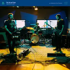 The Life and Times on Audiotree Live - EP by The Life and Times & Audiotree album reviews, ratings, credits