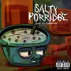 Salty Porridge album lyrics, reviews, download