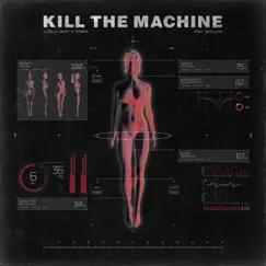 Kill the Machine (feat. Bad/Love) - Single by Lucille Croft & TMRRW album reviews, ratings, credits