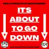 It's About To Go Down - Single album lyrics, reviews, download