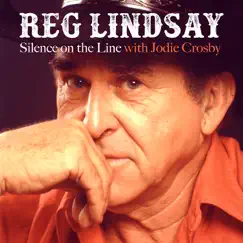 Silence on the Line (feat. Jodie Crosby) - Single by Reg Lindsay album reviews, ratings, credits