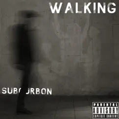 Walking - Single by Subourbon album reviews, ratings, credits