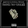 Back To Work (feat. Jaiden Stylez) - Single album lyrics, reviews, download
