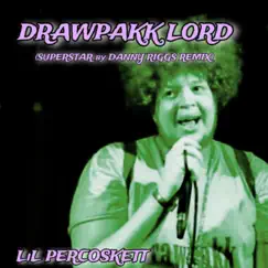 DRAWPAKK LORD (Remix) - Single by Lil Percoskett album reviews, ratings, credits