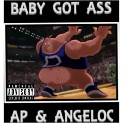 Baby Got Ass (feat. Angeloc) - Single by APLOOK album reviews, ratings, credits