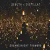 Dreams / Night Tremors - Single album lyrics, reviews, download
