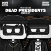 DEAD PRESIDENTS (feat. KOMIX & IVY) - Single album lyrics, reviews, download