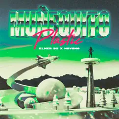 Muñequito Plastic - Single by Elmer BS & Moyano album reviews, ratings, credits