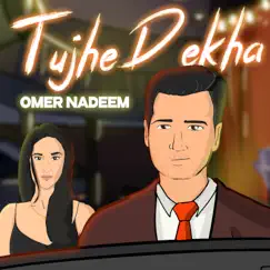 Tujhe Dekha Song Lyrics