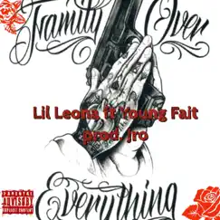 Family over everything (feat. Young Fait) - Single by Lil Leona album reviews, ratings, credits