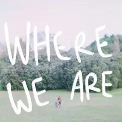 Where We Are - Single by Gobi Bear album reviews, ratings, credits