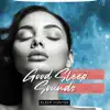 Good Sleep Sounds album lyrics, reviews, download