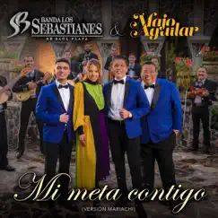 Mi Meta Contigo (Versión Mariachi) - Single by Banda Los Sebastianes & Majo Aguilar album reviews, ratings, credits