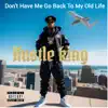 Don't Have Me Go Back To My Old Life - Single album lyrics, reviews, download