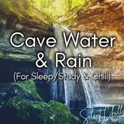 Cave Water & Rain - Part 70 Song Lyrics