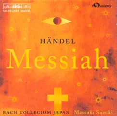 Handel: Messiah, HWV 56 by Bach Collegium Japan & Masaaki Suzuki album reviews, ratings, credits