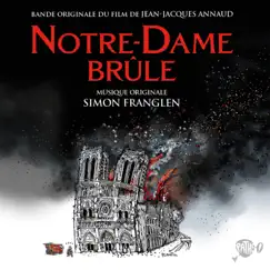 Notre-Dame brûle (Bande originale du film) by Simon Franglen album reviews, ratings, credits