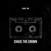 Chase the Crown - Single album lyrics, reviews, download