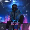 Big City (feat. DOZI) - Single album lyrics, reviews, download