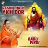 Rakhi Hath Vich Dor - Single album lyrics, reviews, download