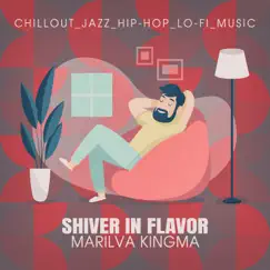 Shiver in Flavor - EP by Marilva Kingma album reviews, ratings, credits