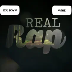 Real Rap - Single by Roc Boy V album reviews, ratings, credits