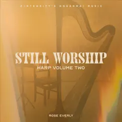Harp, Vol. 2 by Still Worship, Rose Everly & Integrity's Hosanna! Music album reviews, ratings, credits