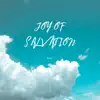 Joy of Salvation - Single album lyrics, reviews, download