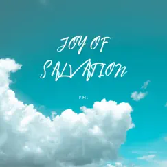 Joy of Salvation - Single by FM. album reviews, ratings, credits