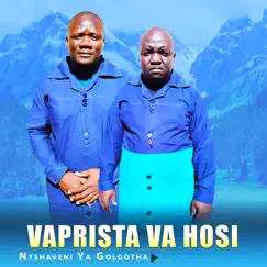 Ntshaveni Ya Golgotha by Vaprista va Hosi album reviews, ratings, credits