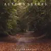 Autumn Leaves - Single album lyrics, reviews, download