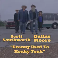 Granny Used to Honky Tonk (feat. Dallas Moore) Song Lyrics