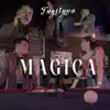 Mágica - Single album lyrics, reviews, download