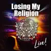 Losing My Religion (Live) - Single album lyrics, reviews, download