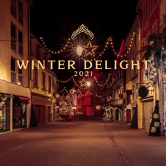 Winter Delights 2021: Christmas Relaxing Ambience, Soothing Family Time by Winter Chill Night, Gary Winter & Calm Music Zone album reviews, ratings, credits