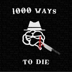 1000 Ways To Die - Single by Mindstealer album reviews, ratings, credits