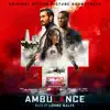 Ambulance (Original Motion Picture Soundtrack) album lyrics, reviews, download