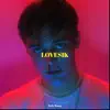 Lovesik album lyrics, reviews, download