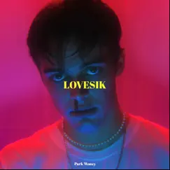 Lovesik by Park Woozy album reviews, ratings, credits