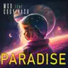 Paradise (feat. Cody Nash) song lyrics