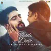 Thodi Dair (feat. Ayaan Khan & Rashmi Virag) - Single album lyrics, reviews, download