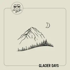 Glacier Days - Single by Tyler Richton and The High Bank Boys album reviews, ratings, credits