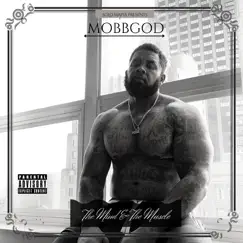 The Mind & the Muscle by MobbGod album reviews, ratings, credits