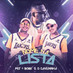 Nome na Lista (feat. É O CAVERINHA) Song Lyrics