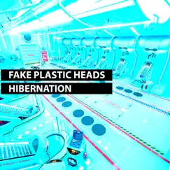 Hibernation by Fake Plastic Heads album reviews, ratings, credits