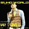 Baby I Love U (feat. SHY) song lyrics